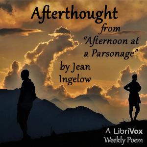 Afterthought, from Afternoon at a Parsonage, #5 - Afterthought - Read by KLA
