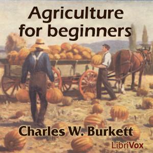 Agriculture for Beginners, #4 - Chapter 3, Part 1 - The Plant
