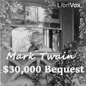 The $30,000 Bequest and Other Stories, #30 - Does the Race of Man Love a Lord?