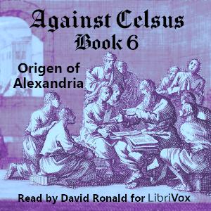 Against Celsus Book 6, #3 - Chapters 21-30
