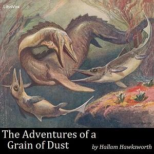 The Adventures of a Grain of Dust, #3 - 02 - Some Early Settlers and Their Bones