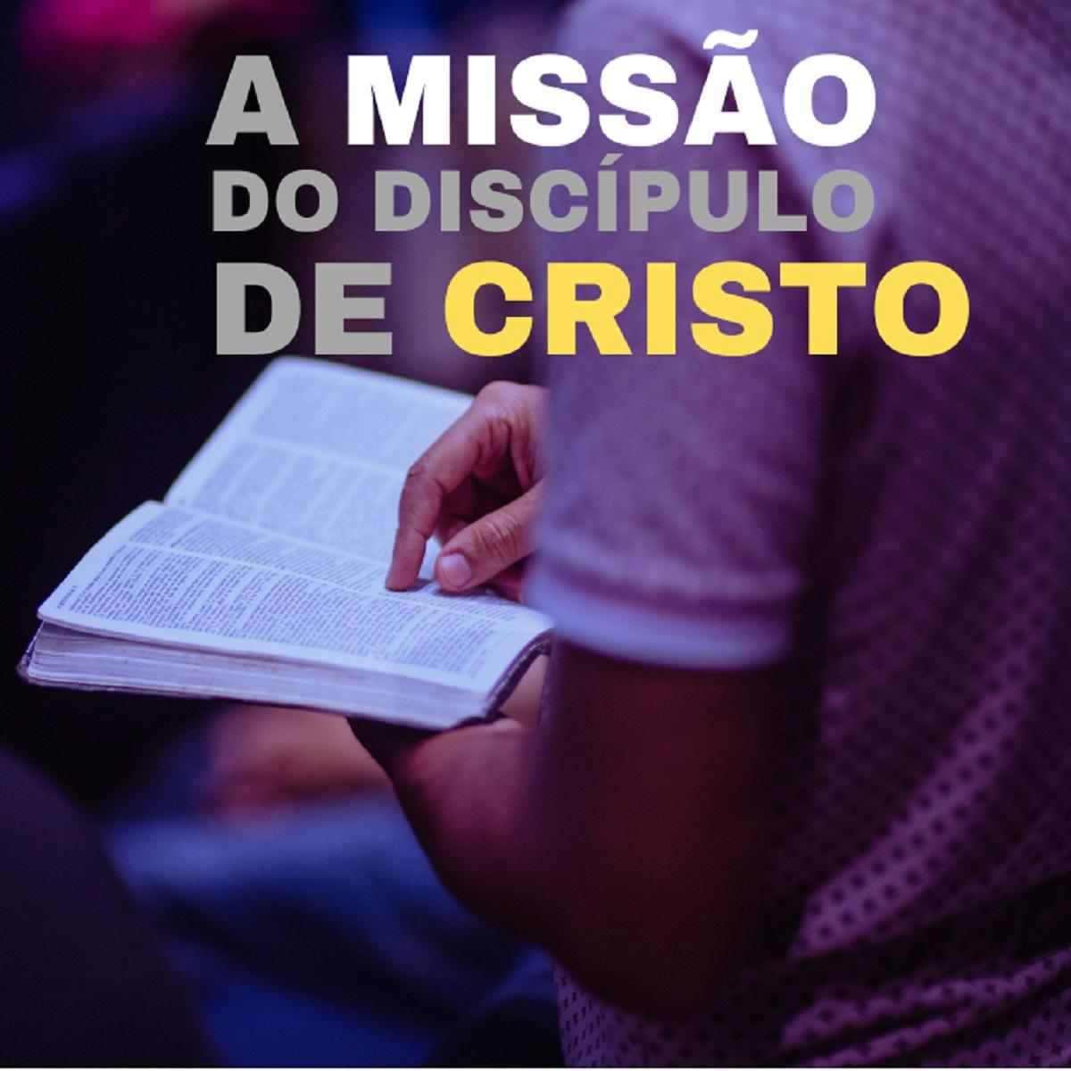 2. A Missão do Discípulo de Cristo