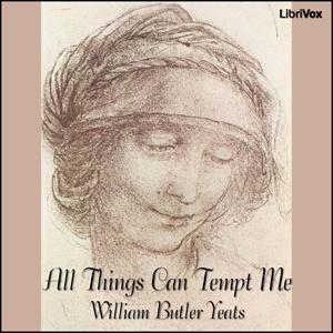 All Things Can Tempt Me, #5 - All Things Can Tempt Me - Read by DGD