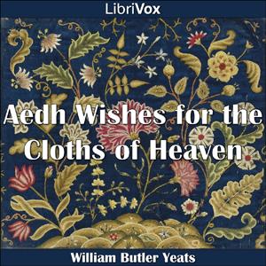 Aedh Wishes for the Cloths of Heaven, #1 - Version 1