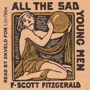 All the Sad Young Men, #7 - The Adjuster