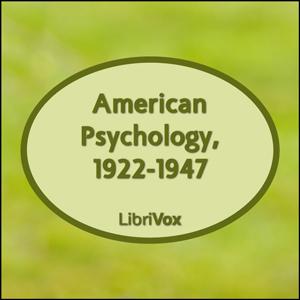 American Psychology, 1922-1947, #3 - Has Psychology Failed?