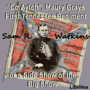'Co. Aytch,' Maury Grays, First Tennessee Regiment or, A Side Show of the Big Show, #7 - 06 - Murfre