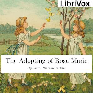 The Adopting of Rosa Marie, #6 - The Dark Secret