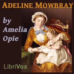 Adeline Mowbray, #21 - 21 - Chapter 19 Part 2