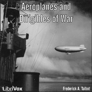 Aeroplanes and Dirigibles of War, #12 - Chapter 08   Scouting from the Skies   Part 2