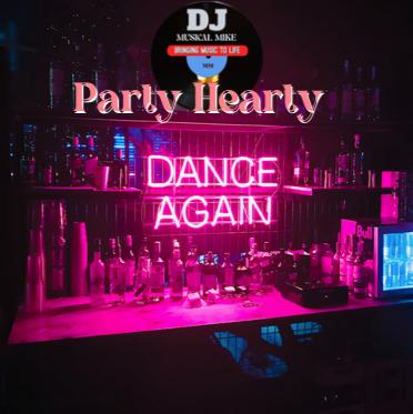 PARTY HEARTY_DANCE AGAIN MIX | Music by DJ Musical Mike | Listen on ...