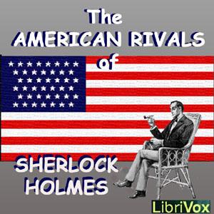 The American Rivals of Sherlock Holmes, #16 - The Campaign Grafter
