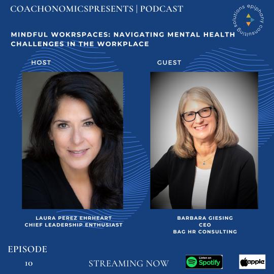 Episode 10 - Mindful Workspaces: Navigating Mental Health Challenges in the Workplace
