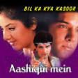 Aashiqui me har aashiq - Dil Ka Kya Kasoor