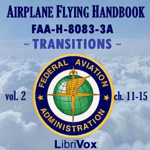 Airplane Flying Handbook FAA-H-8083-3A - Vol. 2, #13 - Chpt 15 pt 3 - Low Speed Flight