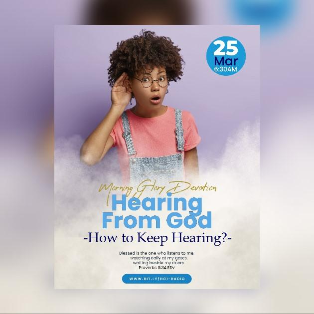 Hearing from God: How to Keep Hearing?