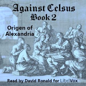 Against Celsus Book 2, #3 - Chapters 21-30