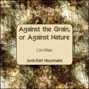 Against The Grain, or Against Nature, #3 - Chapter 3