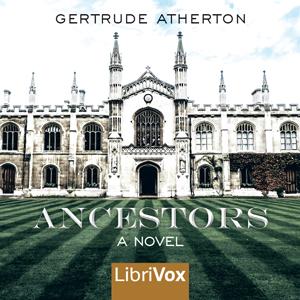 Ancestors: A Novel, #43 - Chapter XXIV