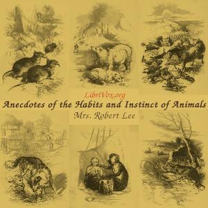 Anecdotes of the Habits and Instinct of Animals, #30 - Chapter 27, Llamas, etc