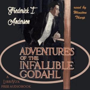 Adventures Of The Infallible Godahl, #2 - The Infallible Godahl - Part 2