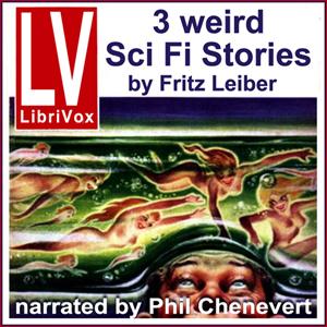 3 Weird SF Stories by Fritz Leiber, #1 - Pipe Dream