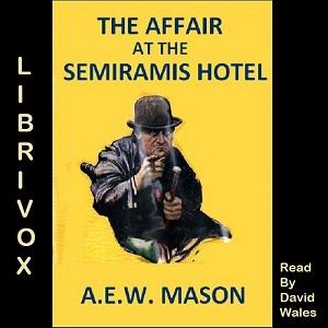 The Affair at the Semiramis Hotel, #1 - Part 1