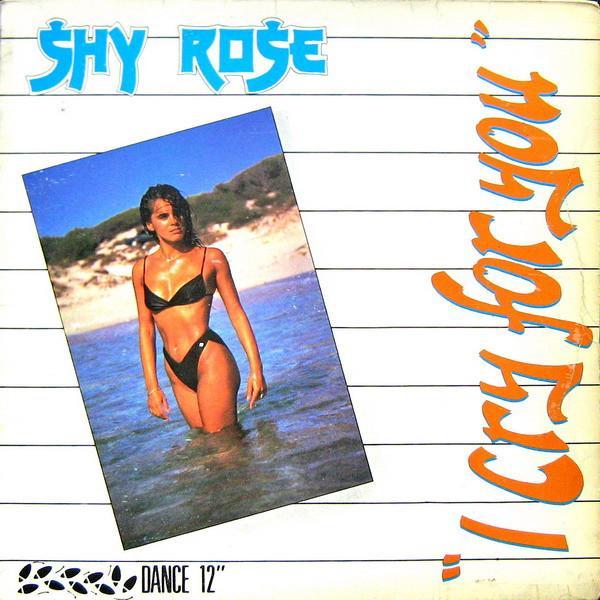 Shy Rose _ I Cry For You Morphomix _ 1987