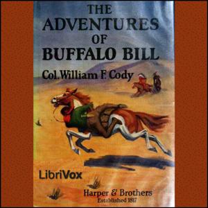 The Adventures of Buffalo Bill, #8 - 07 - The Pony Express Rider