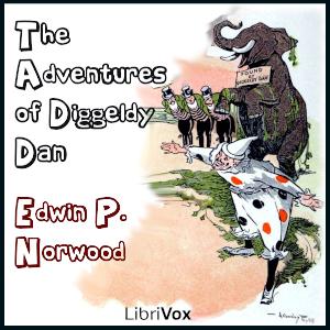 The Adventures of Diggeldy Dan, #8 - In Which the Pretty Lady Continues Her Story
