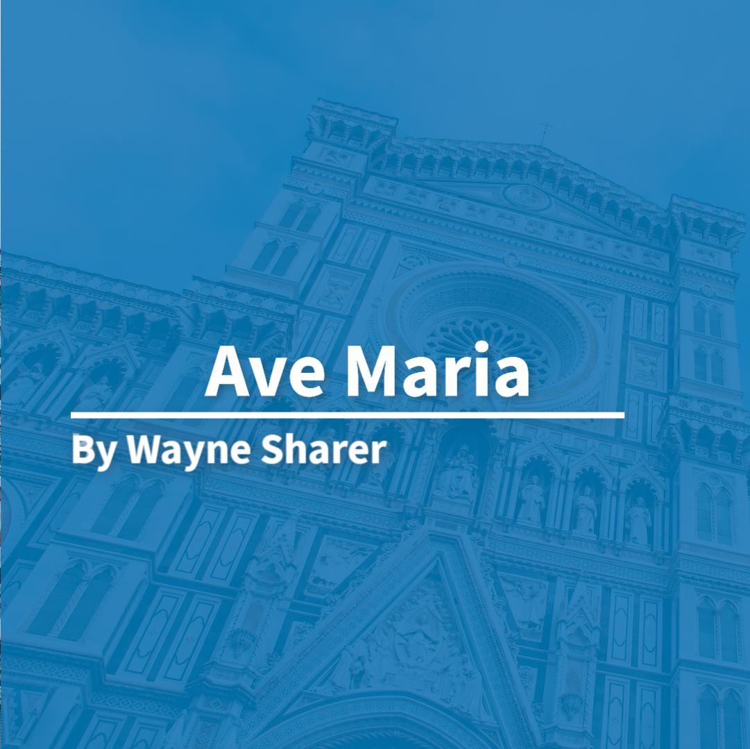 Ave Maria by Wayne Sharer
