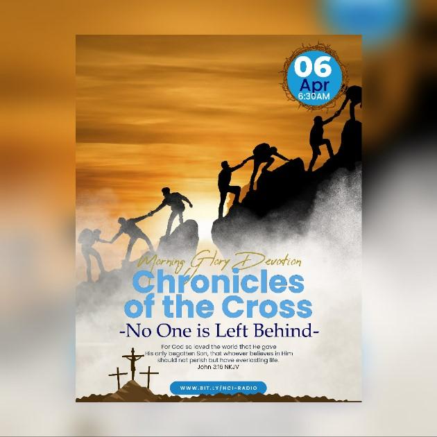 Chronicles of The Cross - No One is Left Behind