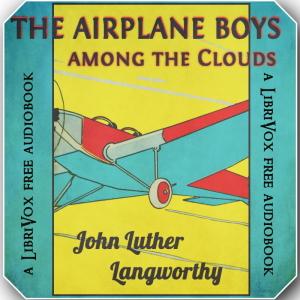 The Airplane Boys among the Clouds, #19 - CHAPTER XIX  THE MYSTERY STILL UNSOLVED