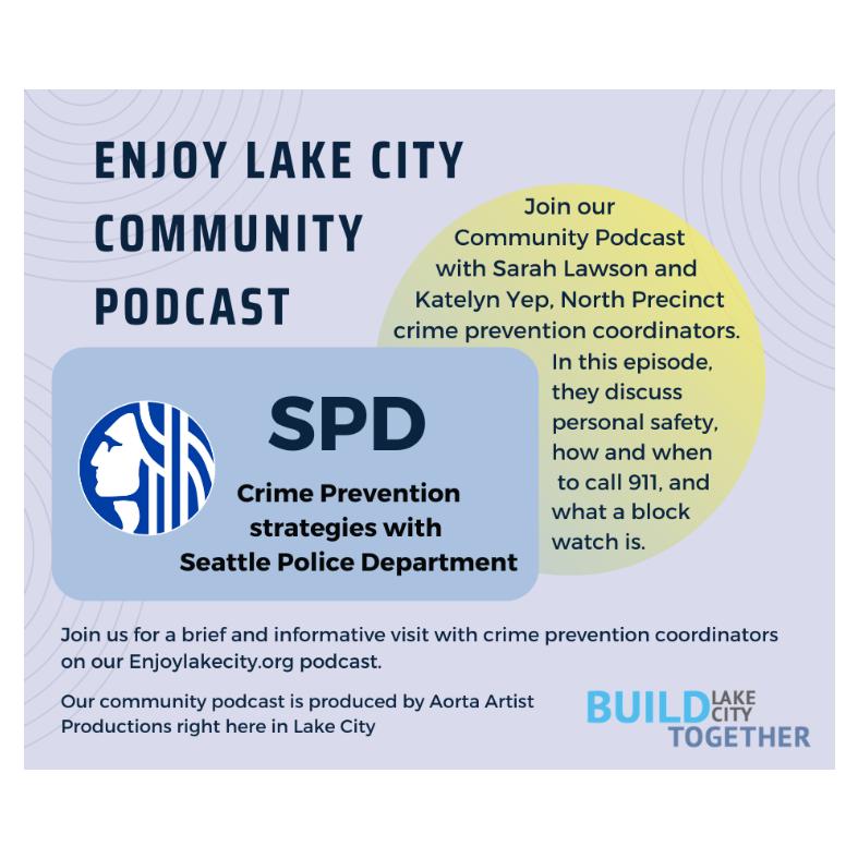 KLCW PODCAST RADIO Build Lake City Togetherwith SPD North precinct Crime prevention coordinators