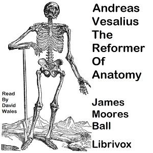 Andreas Vesalius, The Reformer of Anatomy, #17 - Pilgrimage And Death