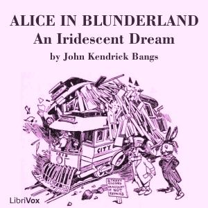 Alice in Blunderland: an Iridescent Dream (version 2), #3 - Chapter III - The Aromatic Gas Plant