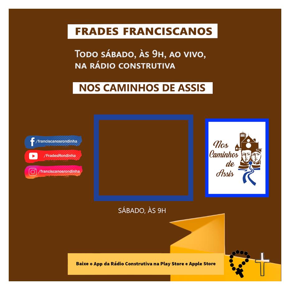 Nos Caminhos de Assis.25.03.2023 - Frades Franciscanos