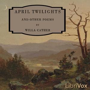 April Twilights and Other Poems, #23 - Song