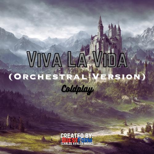 Coldplay - Viva La Vida (Orchestral Version)