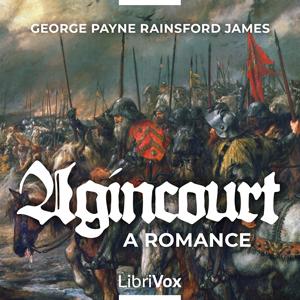 Agincourt: A Romance, #38 - The Flight