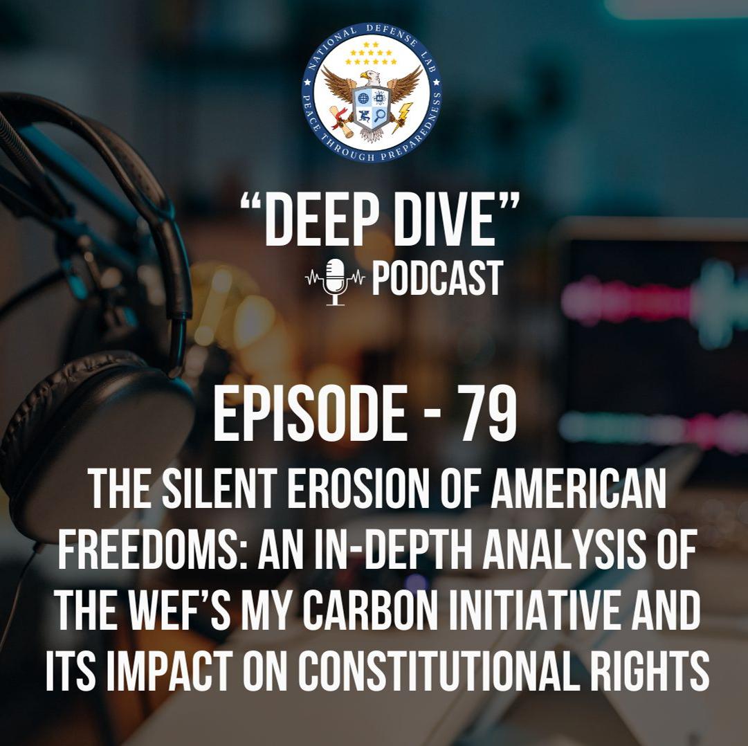 DEEP DIVE - Episode 79: The Silent Erosion of American Freedoms - An In ...