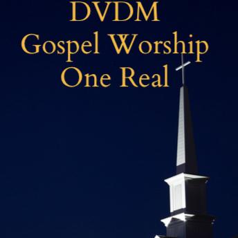 DVDM Gospel Worship One Real
