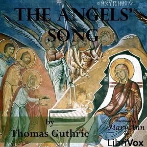 The Angels' Song, #1 - Part 1 - That Redemption Yields the Highest Glory