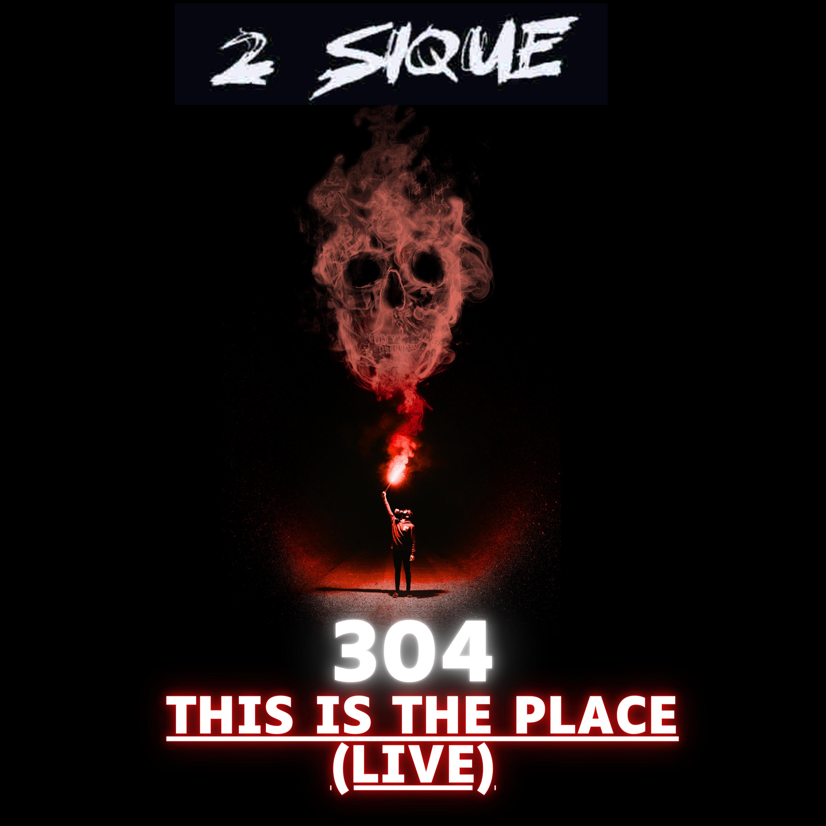 304 This is the Place (Live)