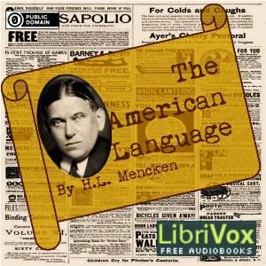 The American Language, #15 - Ch3 The Period of Growth Pt 2 The Language in the Making