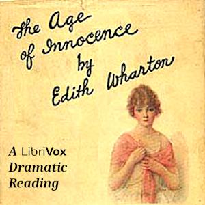 The Age of Innocence (Dramatic Reading), #12 - Book I, Chapter 12