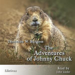 The Adventures of Johnny Chuck, #3 - Chapters 09-12