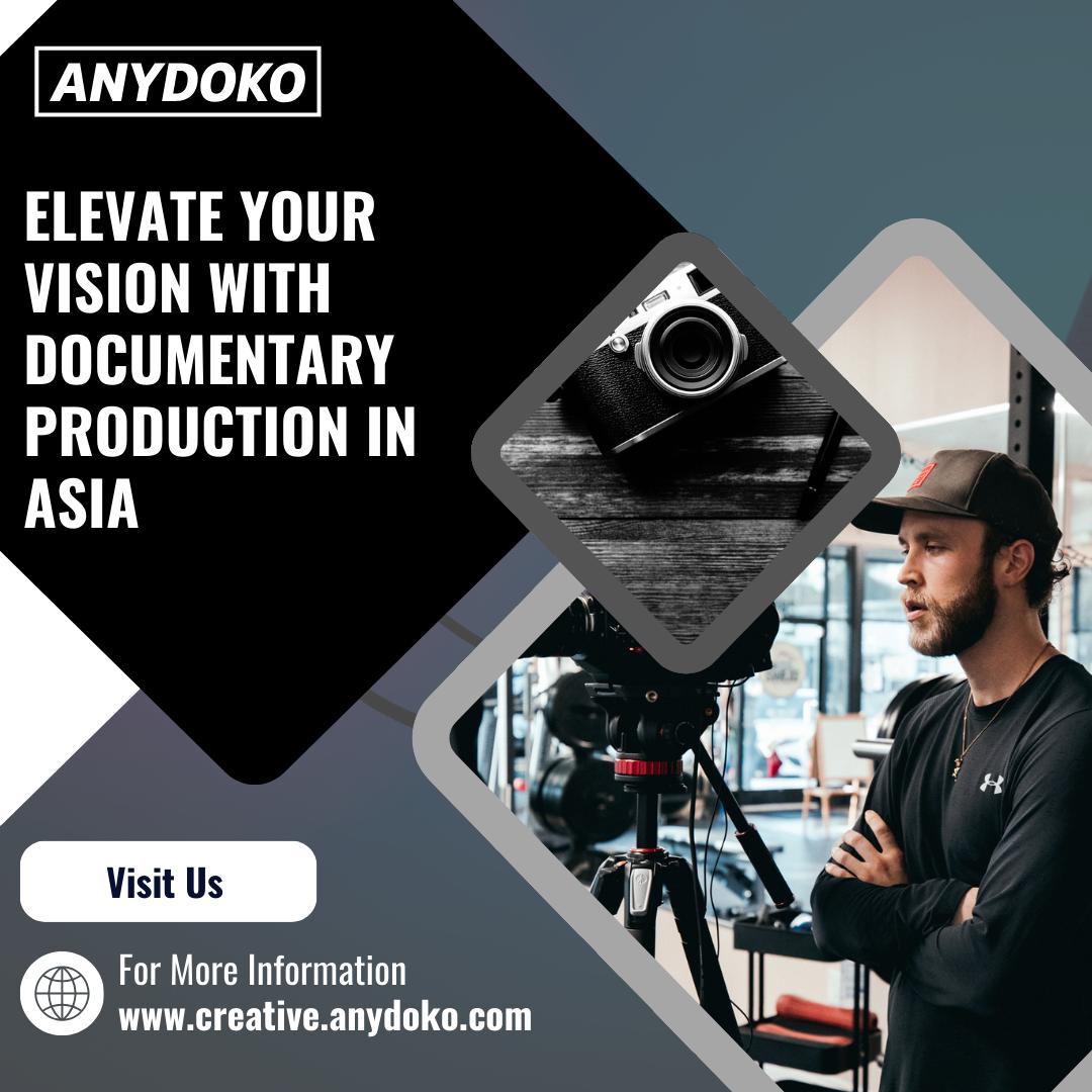 Download Elevate Your Vision With Documentary Production in Asia by ...