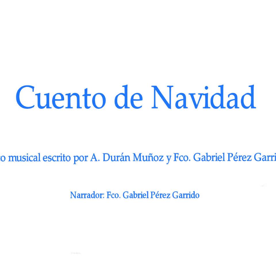 Cuento de Navidad - A. Durán Muñoz - Fco. Gabriel Pérez Garrido
