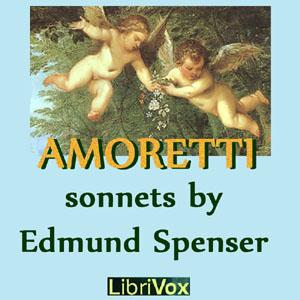 Amoretti: A sonnet sequence, #29 - Sonnets LXXXV, LXXXVI, LXXXVII